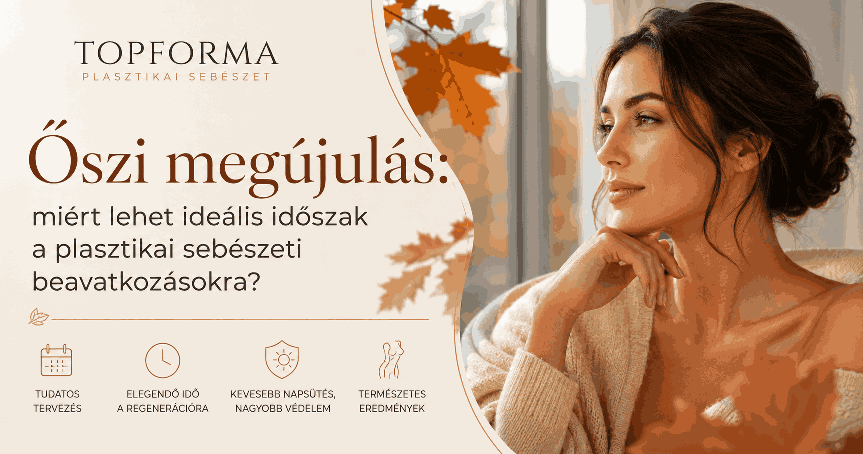 Autumn Renewal: Why Can Autumn Be an Ideal Time for Plastic Surgery Procedures?