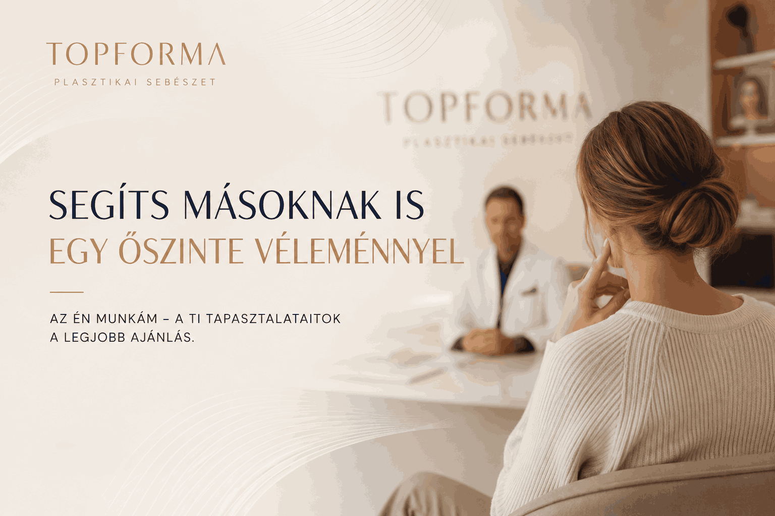 Segíts másoknak egy őszinte véleménnyel